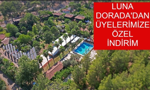LUNA DORADA OTEL'DEN ÜYELERİMİZE ÖZEL YÜZDE  İNDİRİM